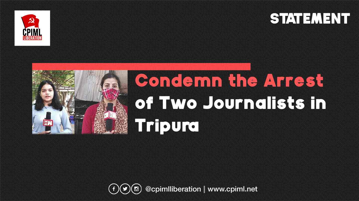 Condemn the Arrest of Two Journalists in Tripura 